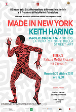 Made in New York, Keith Haring, Paolo Buggiani and co, La vera origine della Street Art, Firenze, Palazzo Medici Riccardi, 2018