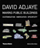 David Adjaye Making Public Buildings