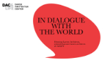 In dialogue with the world, Henning Larsen, Schmidt Hammer Lassen, DAC