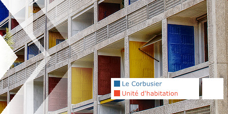 Le Corbusier, Unité d'Habitation, Marseille, Berlin, Firminy