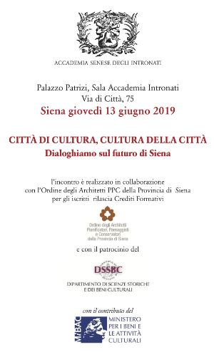 Siena, Cittò di cultura, cultura della città, giugno 2019, Accademia Senese degli Intronati