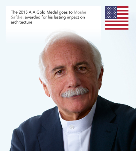 Moshe Safdie AIA Gold Medal 2015