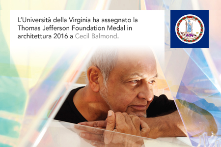 Cecil Balmond, Thomas Jefferson Foundation Medal, University of Virginia
