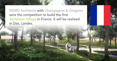 NORD Architects, Alzheimer Village, Dax, France, Champagnat & Gregoire, Groupe Cauros, ACE Ingenierie