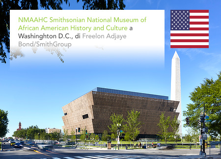 David Adjaye, The Freelon Group, Davis Brody Bond, SmithGroup JJR, NMAAHC, Smithsonian National Museum of African American History and Culture, Washington D.C.