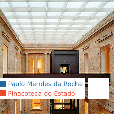Paulo Mendes da Rocha, Eduardo Argenton Colonelli, Weliton Ricoy Torres, Pinacoteca do Estado de São Paulo, Brazil
