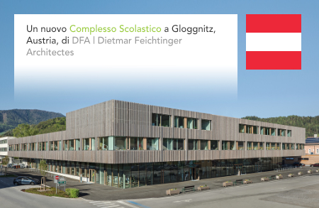 DFA, Dietmar Feichtinger Architectes, Gloggnitz Schulzentrum, School Complex, Austria