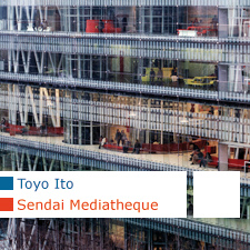 Toyo Ito Sendai Mediatheque